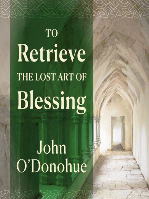 Cover image for To Retrieve the Lost Art of Blessing